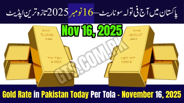 Gold Rate in Pakistan Today Per Tola November 16, 2025