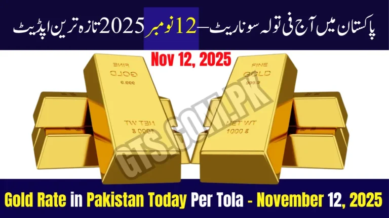 Gold Rate in Pakistan Today Per Tola – November 12, 2025