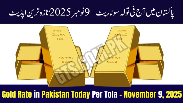 Gold Rate in Pakistan Today Per Tola – November 9, 2025
