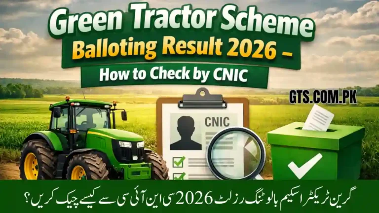 Green Tractor Scheme Balloting Result 2026 – How to Check by CNIC 6 Green Tractor Scheme Balloting Result 2026 – How to Check by CNIC