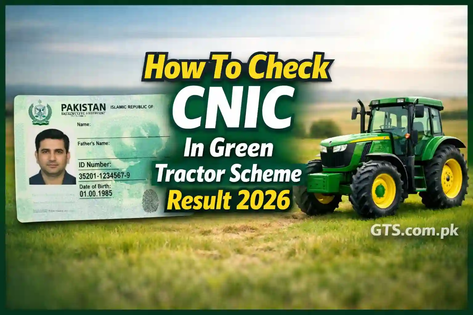 How To Check CNIC In Green Tractor Scheme Result 2026
