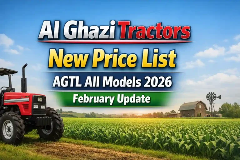 Al Ghazi Tractors New Price List AGTL All Models 2026 February Update