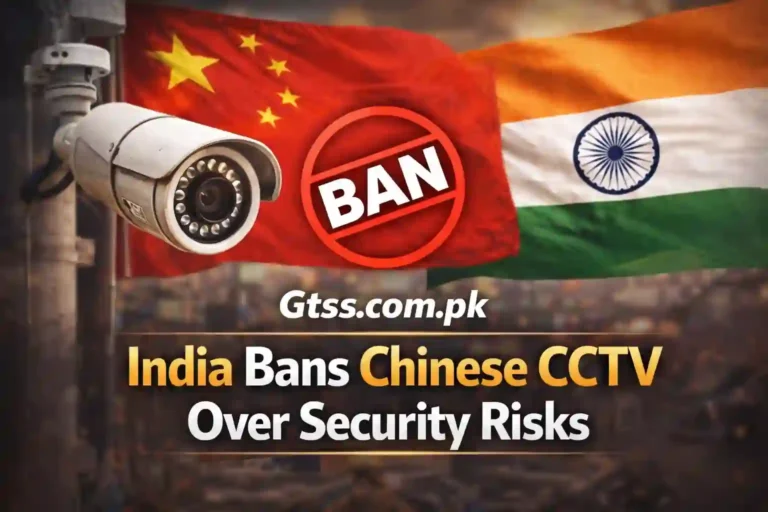 Breaking India Bans Chinese CCTV Over Security Risks – Full Details Inside