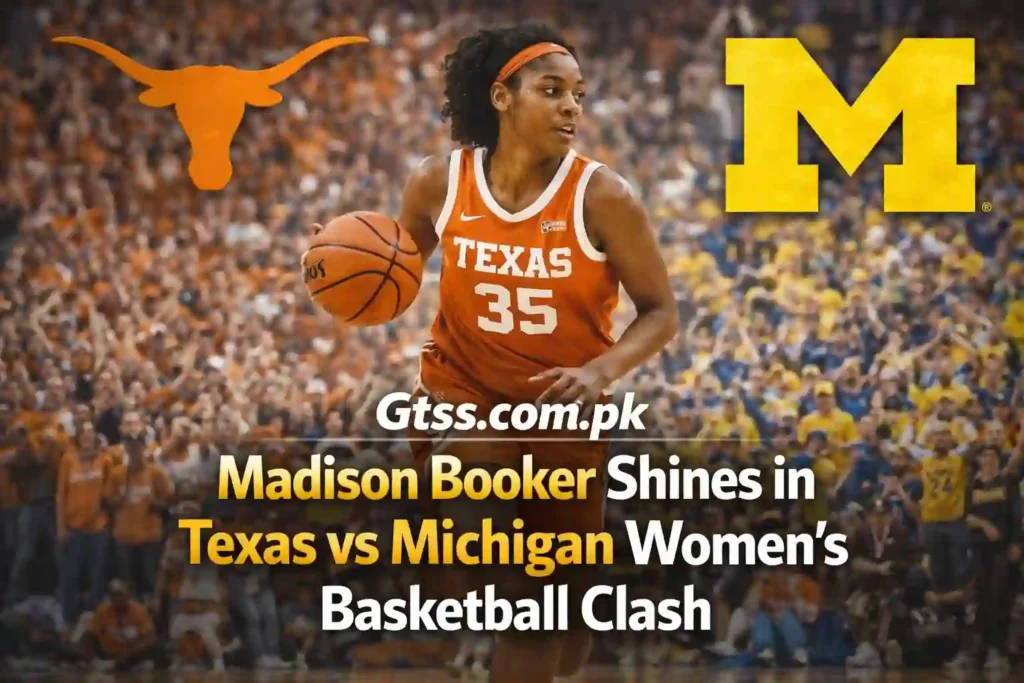 Madison Booker Shines in Texas vs Michigan Women’s Basketball Clash – Full Highlights