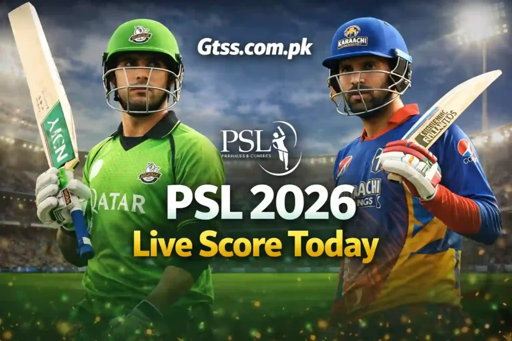 PSL 2026 Live Score Today – Today Match Details, Scorecard & Highlights