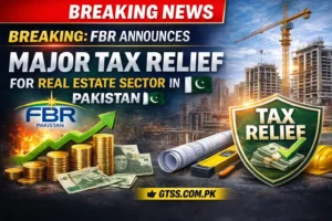 Breaking News FBR Announces Major Tax Relief for Real Estate Sector in Pakistan