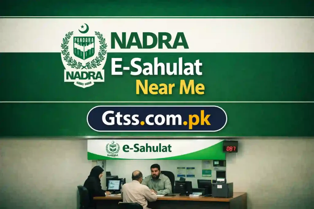 E-Sahulat Near Me – Find Nearest NADRA Franchise in Pakistan 5 E-Sahulat Near Me