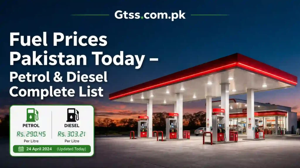 Fuel Prices Pakistan Today – Petrol & Diesel Complete List